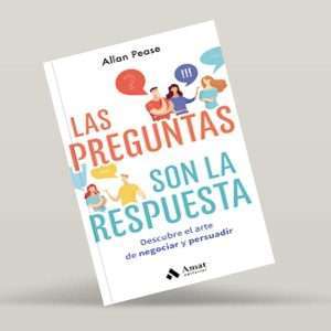 Las Preguntas Son La Respuesta - Allan Pease