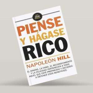 Piense Y Hagase Rico - Napoleon Hill