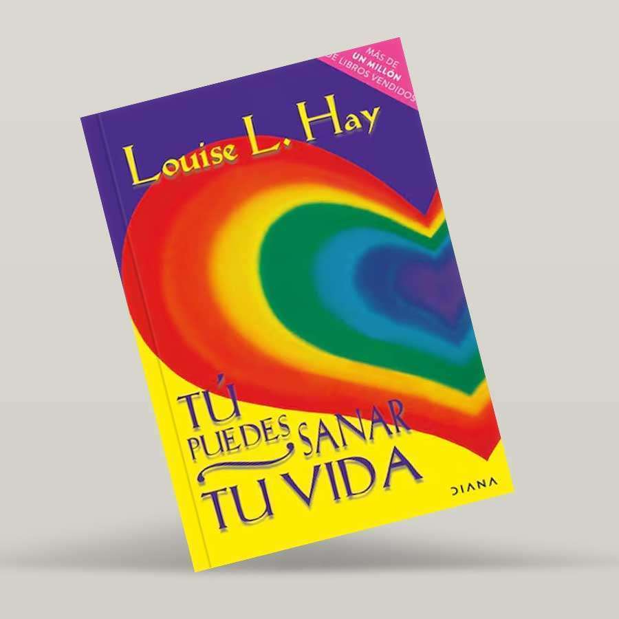 Tu Puedes Sanar Tu Vida - Louise L.Hay