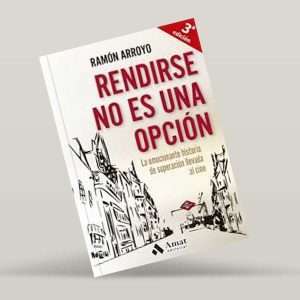 Rendirse No Es Una Opción - Ramon Arroyo