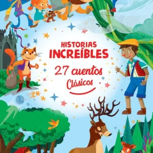 Historias Increibles - 27 Cuentos Clásicos