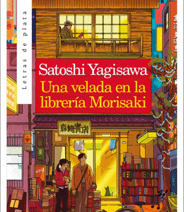 Una Velada En La Libreria Morisaki - Satoshi Yagisawa
