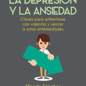 Dile No A La Depresion Y La Ansiedad - Mandy Sanchez